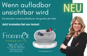 Werbung für unsichtbare wiederaufladbare Hörgeräte von Frömmelt.